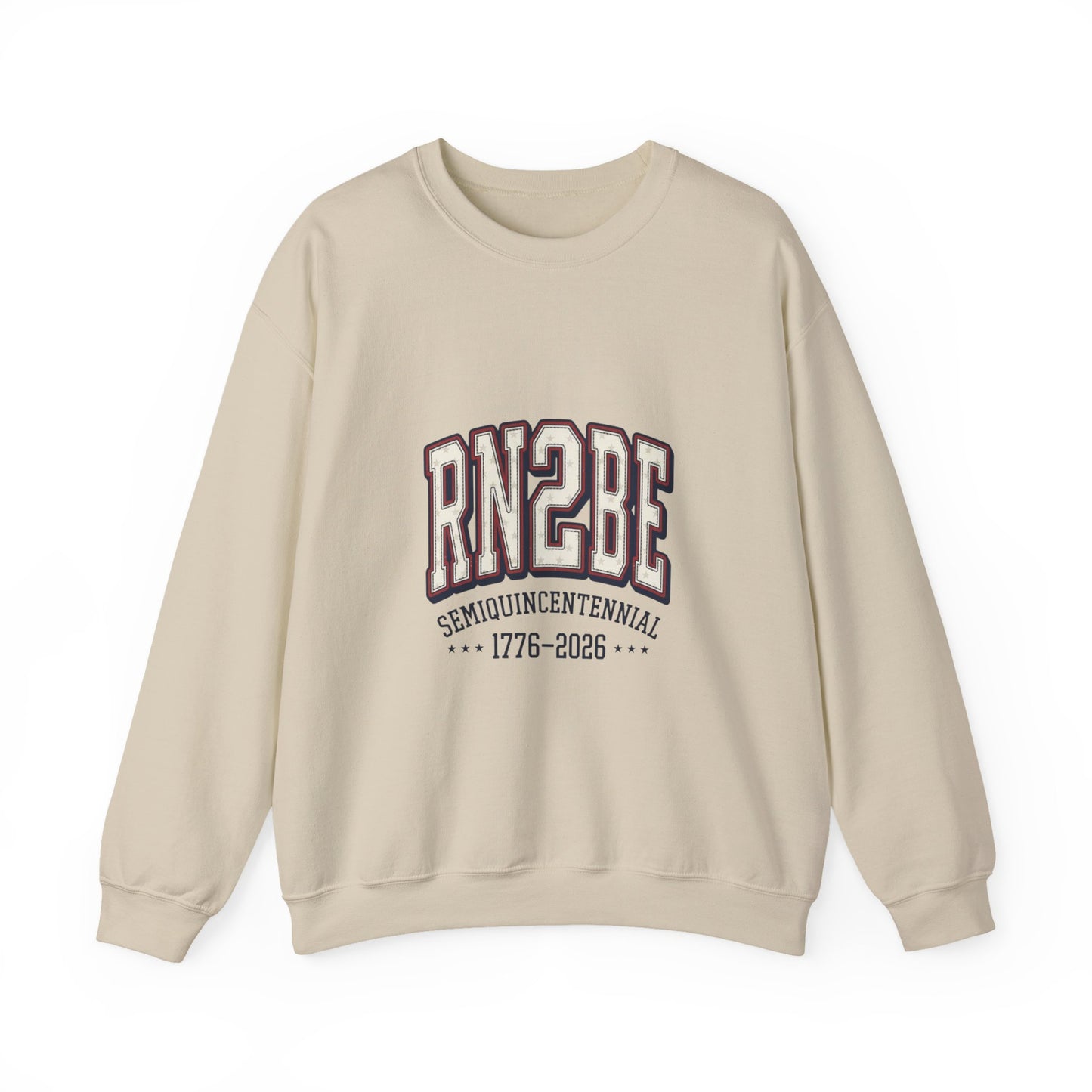 Semiquincentennial RN2BE Crewneck Sweatshirt | 1776-2026 250th Anniversary
