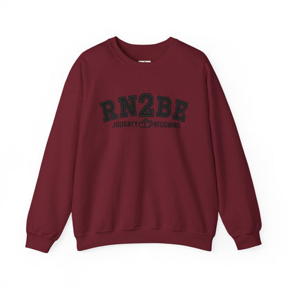 RN2BE® BlackOut Journey to Becoming Sweatshirt